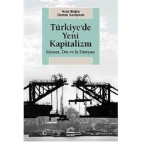 türkiye'de yeni kapitalizm - ayşe buğra, osman savaşkan