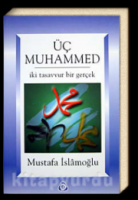 üç muhammed - mustafa islamoğlu