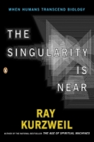 the singularity is near - raymond kurzweil
