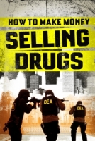 how to make money selling drugs - matthew cooke