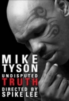mike tyson; undisputed truth - spike lee