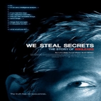 we steal secrets; the story of wikileaks - alex gibney