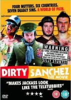 dirty sanchez; the movie - jim hickey