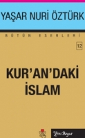 kur'an'daki islam - yaşar nuri öztürk