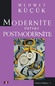 modernite versus postmodernite - mehmet küçük