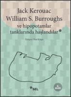 ve hipopotamlar tanklarında haşlandılar - william s. burroughs, jack kerouac