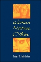 woman native other - trinh t. minh-ha
