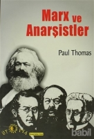 marx ve anarşistler - paul thomas