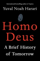 homo deus - a brief history of tomorrow - yuval noah harari