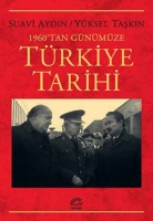 türkiye tarihi - 1960'tan günümüze - suavi aydın, yüksel taşkın