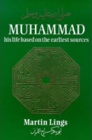 muhammad: his life based on the earliest sources - martin lings