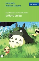 stüdyo ghibli hayao miyazaki ve isao takahata filmleri - michelle le blanc, colin odell