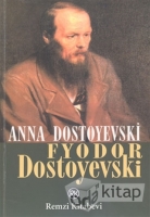 fyodor dostoyevski bir yaşam - anılar - anna dostoyevski