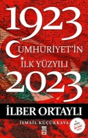 cumhuriyet'in ilk yüzyılı 1923-2023 - ilber ortaylı