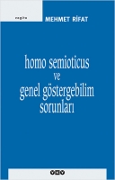 homo semioticus ve genel göstergebilim sorunları - mehmet rifat